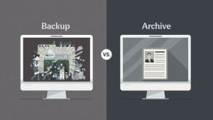 Industry Insights 1 Backup vs Archive: What’s the Difference