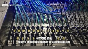 PeaSoup IaaS — Powerful UK Cloud Infrastructure for Modern Businesses